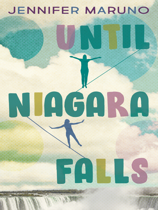 Title details for Until Niagara Falls by Jennifer Maruno - Available